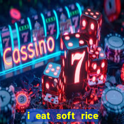 i eat soft rice in another world manga pt br